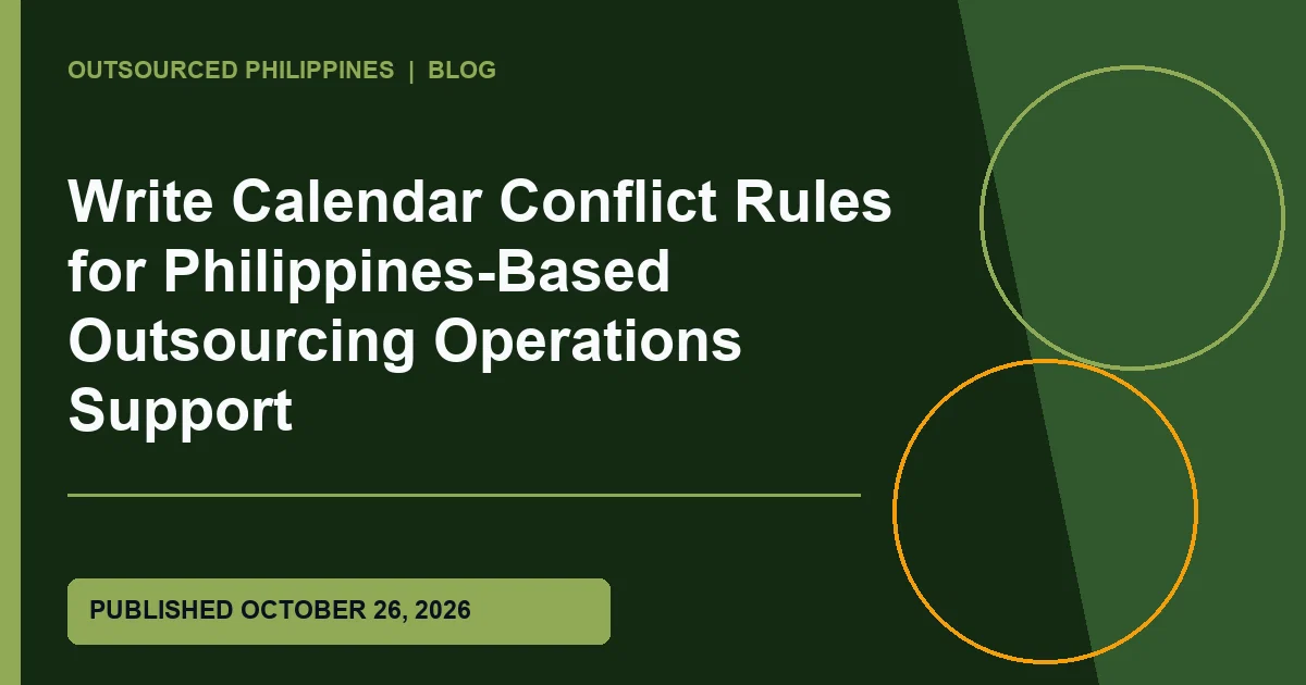 Editorial illustration for Write Calendar Conflict Rules for Philippines-Based Outsourcing Operations Support